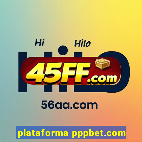 plataforma pppbet.com